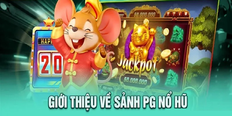 Tổng quan về PG nổ hũ